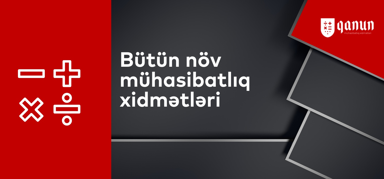 Hər növ mühasibatlıq xidmətləri