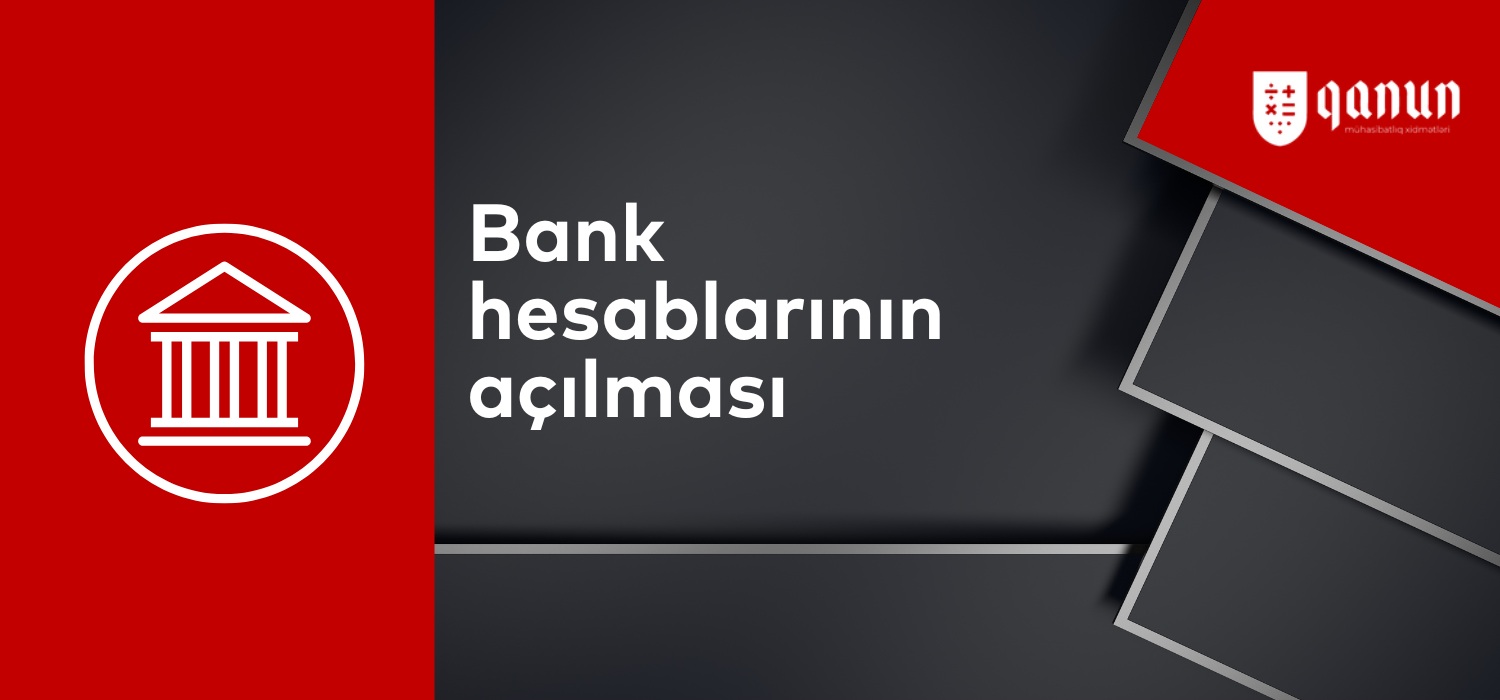 Bank hesablarının açılması